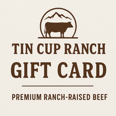 Tin Cup Ranch Gift Card